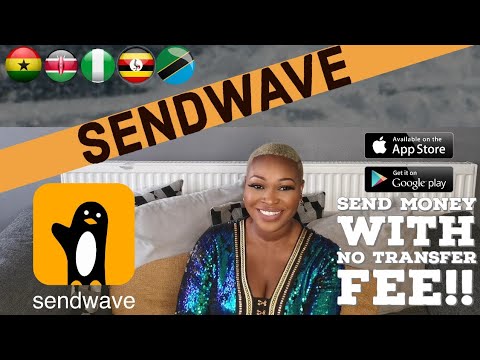 Sendwave Money transfer How to receive and transfer money  – Send money to Africa and Asia